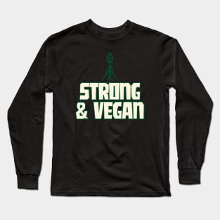 Strong & Vegan Long Sleeve T-Shirt